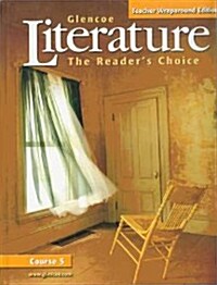 Glencoe Literature: Reading with Purpose Course 5, Grade 10 (Teachers Guide)
