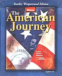Glencoe American History: The American Journey (2007 Edition, Teachers Guide)