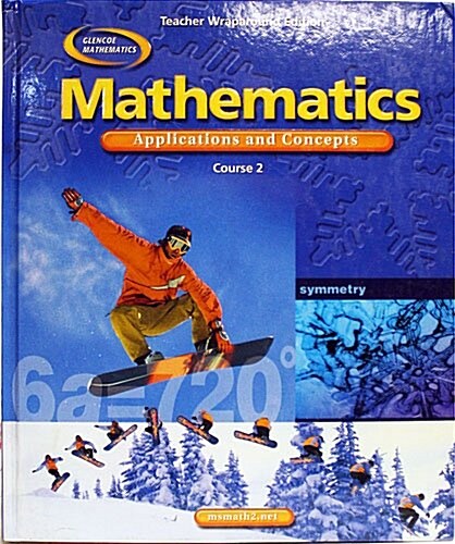 Glencoe Mathematics: Application and Concepts, Course 2 (Teachers Guide)