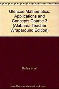 Glencoe Mathematics: Application and Concepts, Course 3 (Teachers Guide)