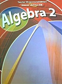 Glencoe Math: Algebra 2 (Teachers Guide)