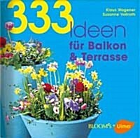 333 Ideen fur Balkon und Terrasse (Paperback, 독일어판)