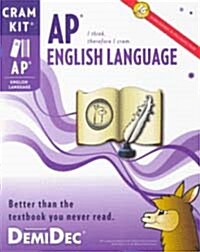 AP English Language Cram Kit: Better Than the Textbook You Never Read. (Paperback)