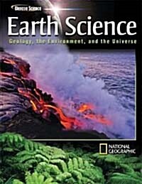 Glencoe Earth Science: Geology, the Environment, and the Universe, Student Edition (Hardcover)