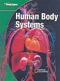 Glencoe Life Iscience Modules: Human Body Systems, Grade 7, Student Edition (Hardcover)