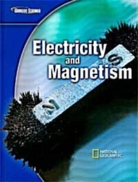 Glencoe Physical Iscience Modules: Electricity and Magnetism, Grade 8, Student Edition (Library Binding)