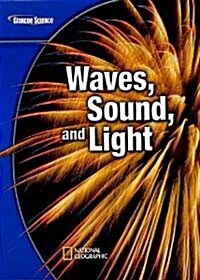 Waves, Sound, and Light (Library Binding)
