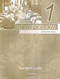 News for Now 1 : Teachers Guide (2nd Edition, Paperback)