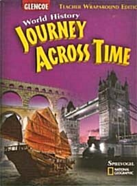 Glencoe World History: Journey Across Time (2008 Edition, Teachers Guide)