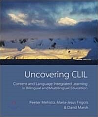 Macmillan Books for Teachers 14 : Uncovering CLIL (Paperback)