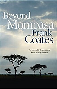 Beyond Mombasa (Paperback)
