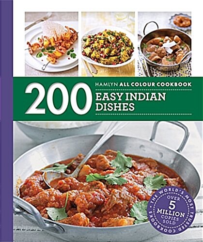 Hamlyn All Colour Cookery: 200 Easy Indian Dishes : Hamlyn All Colour Cookbook (Paperback)