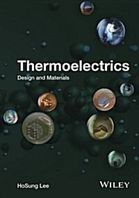 Thermoelectrics: Design and Materials (Hardcover)