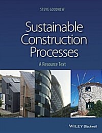 Sustainable Construction Processes : A Resource Text (Paperback)