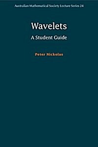 Wavelets : A Student Guide (Paperback)