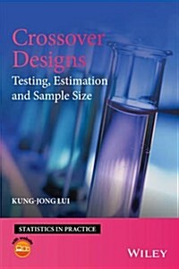 Crossover Designs: Testing, Estimation, and Sample Size (Hardcover)