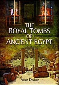 Royal Tombs of Ancient Egypt (Hardcover)