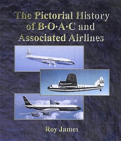 The Pictorial History of Boac and Associated Airlines (Hardcover)