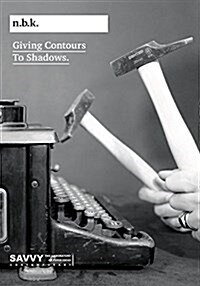 Giving Contours to Shadows (Paperback)