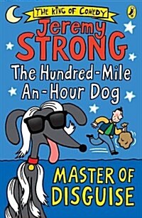 The Hundred-Mile-An-Hour Dog: Master of Disguise (Paperback)