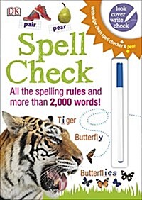 Spell Check : All the Spelling Rules and more than 2,000 Words! (Paperback)