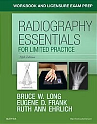 Workbook and Licensure Exam Prep for Radiography Essentials for Limited Practice (Paperback)