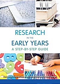 Research in the Early Years : A Step-by-Step Guide (Hardcover)