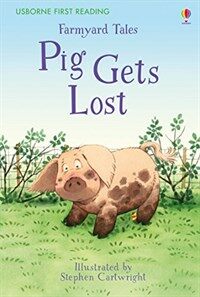 First Reading Farmyard Tales : Pig Gets Lost (Hardcover)