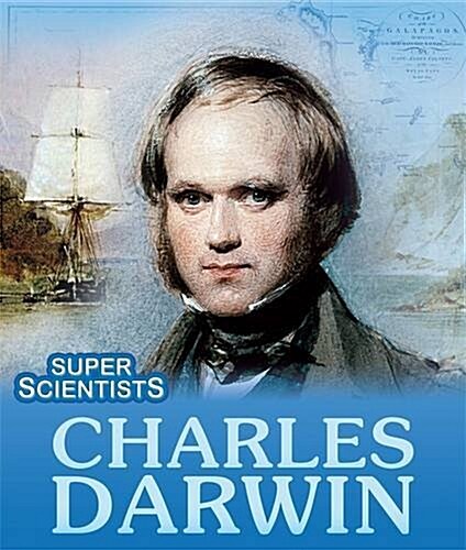 Super Scientists: Charles Darwin (Paperback, Illustrated ed)