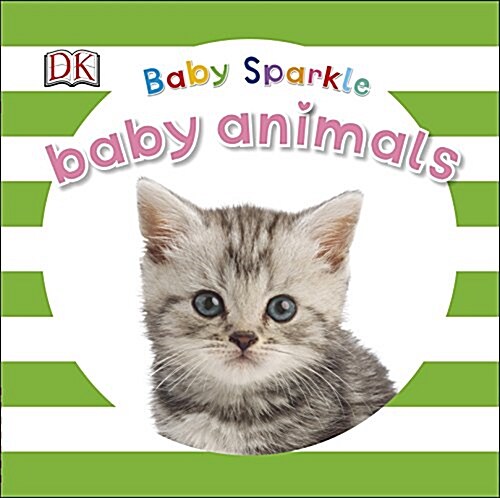 Baby Sparkle Baby Animals (Board Book)