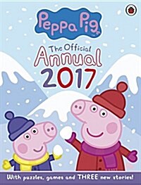 Peppa Pig: Official Annual 2017 (Hardcover)