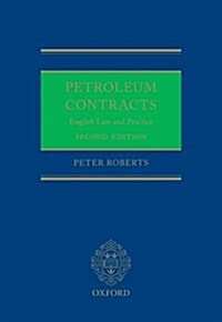 Petroleum Contracts : English Law & Practice (Hardcover, 2 Revised edition)