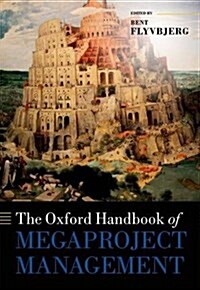 The Oxford Handbook of Megaproject Management (Hardcover)