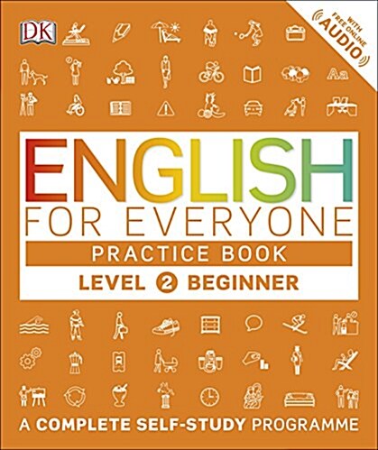 English for Everyone Practice Book Level 2 Beginner : A Complete Self-Study Programme (Paperback)