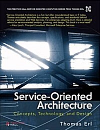 Service-Oriented Architecture (Paperback) : Concepts, Technology, and Design (Paperback)