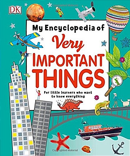 [중고] My Encyclopedia of Very Important Things : For Little Learners Who Want to Know Everything (Hardcover)
