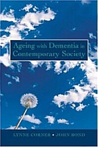 Ageing with Dementia in Contemporary Society (Paperback)