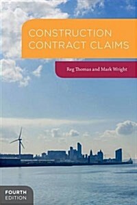 Construction Contract Claims (Hardcover, 4th ed. 2090)