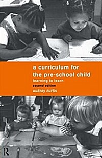 A Curriculum for the Pre-School Child (Hardcover, 2 ed)