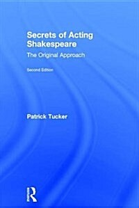 Secrets of Acting Shakespeare : The Original Approach (Hardcover, 2 ed)
