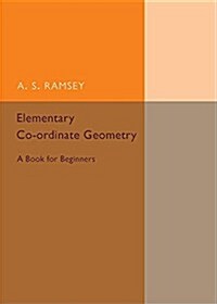 Elementary Co-Ordinate Geometry : A Book for Beginners (Paperback)