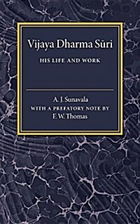 Vijaya Dharma Suri : His Life and Work (Paperback)