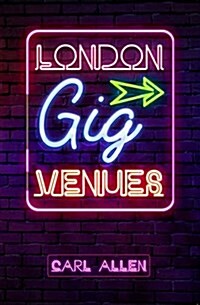 London Gig Venues (Paperback)