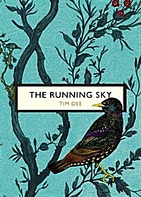 The Running Sky (The Birds and the Bees) : A Bird-Watching Life (Paperback)