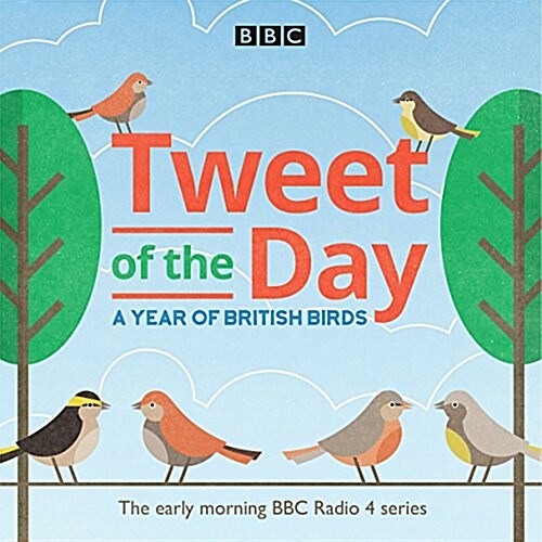 Tweet of the Day : A Year of British Birds (CD-Audio)