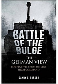 Battle of the Bulge, the German View (Hardcover)