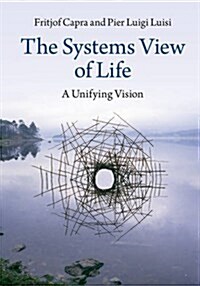 [중고] The Systems View of Life : A Unifying Vision (Paperback)