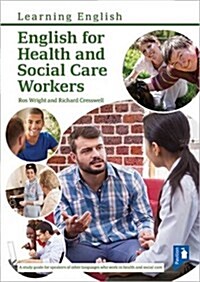 English for Health and Social Care Workers : Handbook and Audio (Paperback)