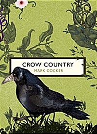 Crow Country (The Birds and the Bees) (Paperback)