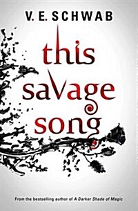 This Savage Song (Paperback)